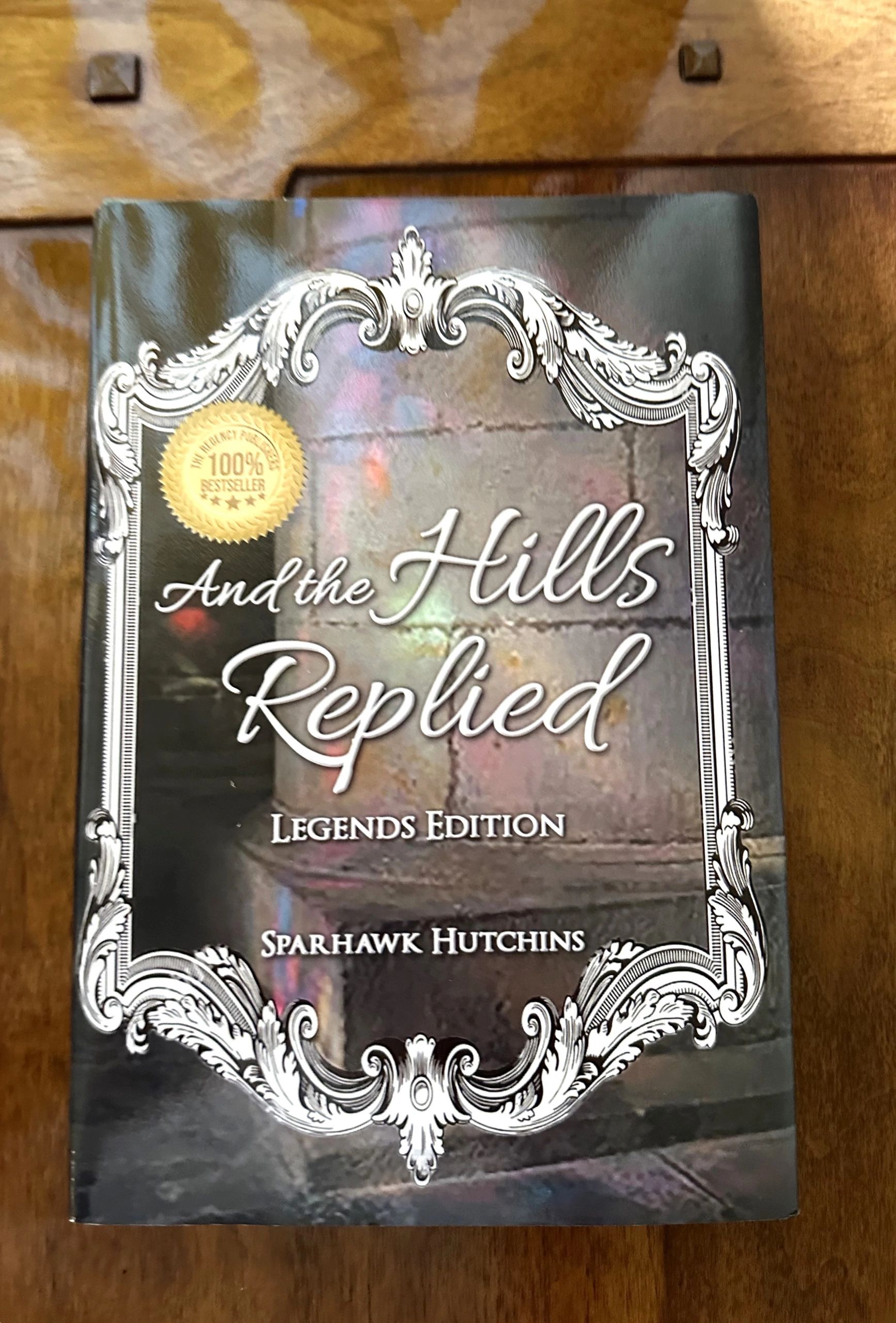 And the Hills Replied — Legends Edition book cover
